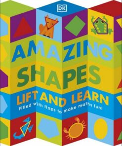 Amazing Shapes: Filled with flaps to make maths fun! - DK - 9780241407004