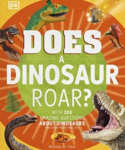 Does a Dinosaur Roar? - DK - 9780241411636