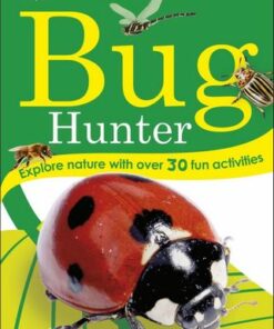 Bug Hunter: Nature Activities - DK - 9780241429846
