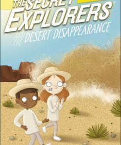 The Secret Explorers and the Desert Disappearance - SJ King - 9780241553572