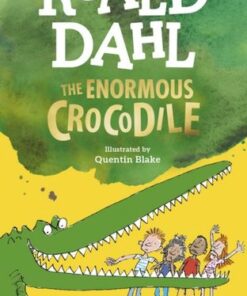 The Enormous Crocodile - Roald Dahl - 9780241568644