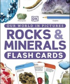 Our World in Pictures Rocks & Minerals Flash Cards - DK - 9780241573938