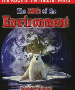 The ABCs of Environment - Kalman Bobbie - 9780778734376