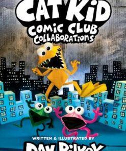 Cat Kid Comic Club 4: from the Creator of Dog Man - Dav Pilkey - 9781338846621
