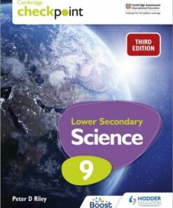 Cambridge Checkpoint Lower Secondary Science Student's Book 9: Third Edition - Peter Riley - 9781398302181