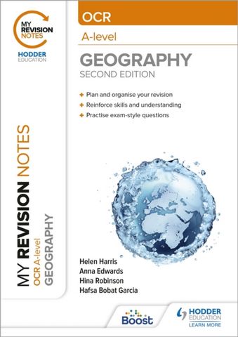 My Revision Notes: OCR A-Level Geography: Second Edition - Helen Harris - 9781398347038