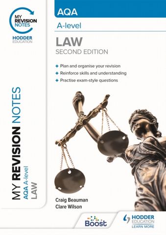 My Revision Notes: AQA A Level Law Second Edition - Craig Beauman - 9781398352049