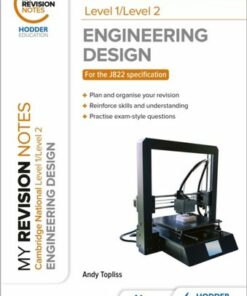 My Revision Notes: Level 1/Level 2 Cambridge National in Engineering Design - Andrew Topliss - 9781398352476