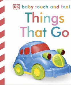 Baby Touch and Feel Things That Go - DK - 9781405350167