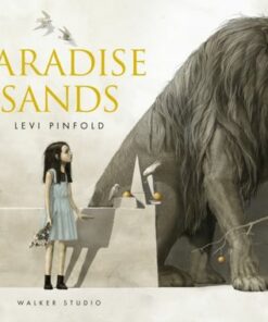 Paradise Sands: A Story of Enchantment - Levi Pinfold - 9781406383942