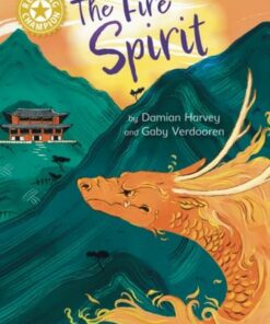 Reading Champion: The Fire Spirit: Independent Reading Gold 9 - Damian Harvey - 9781445184319
