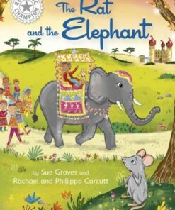 Reading Champion: The Rat and the Elephant: Independent Reading White 10 - Sue Graves - 9781445184395