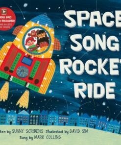 Space Song Rocket Ride - Sunny Scribens - 9781646865116
