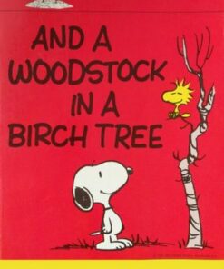 Peanuts: And A Woodstock In A Birch Tree - Charles M. Schulz - 9781787737075
