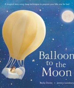Balloon to the Moon - Becky Davies - 9781801042970