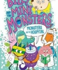 Monsters go to Hospital - Zanna Davidson - 9781801314978