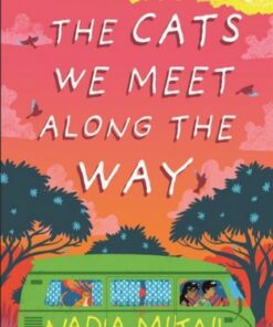 The Cats We Meet Along the Way - Nadia Mikail - 9781913101596