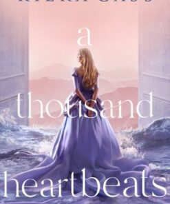 A Thousand Heartbeats - Kiera Cass - 9780008158859
