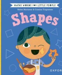 Maths Words for Little People: Shapes - Helen Mortimer - 9780192783257