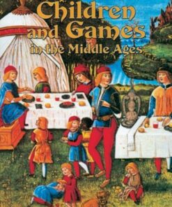 Children and Games in the Middle Ages - Lynne Elliott - 9780778713814