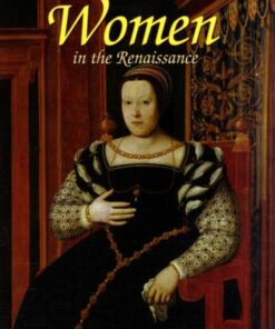 Women in the Renaissance - Theresa Huntley - 9780778746188