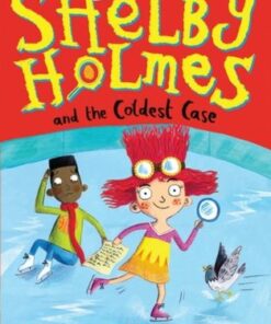 The Great Shelby Holmes and the Coldest Case - Elizabeth Eulberg - 9781408871515