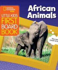 Little Kids First Board Book African Animals (Little Kids First Board Book) - National Geographic KIds - 9781426373091