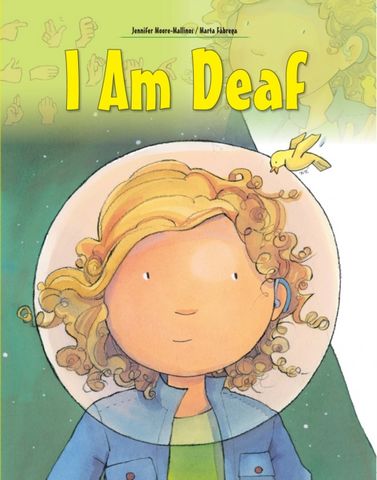 I am Deaf - Jennifer Moore-Mallinos - 9781438089935