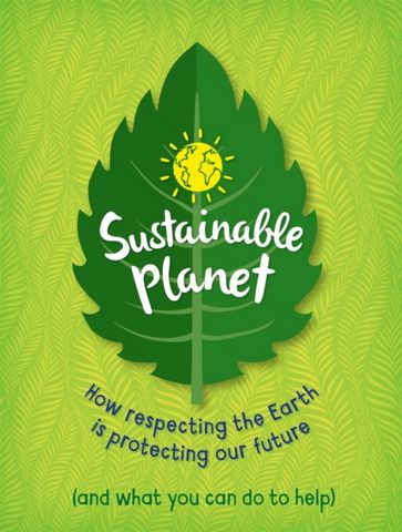 Sustainable Planet - Anna Claybourne - 9781445177588