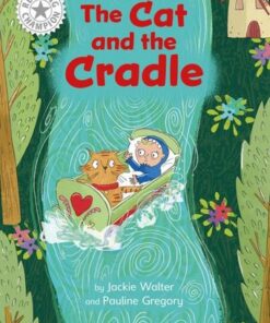 Reading Champion: The Cat and the Cradle: Independent Reading White 10 - Jackie Walter - 9781445184456