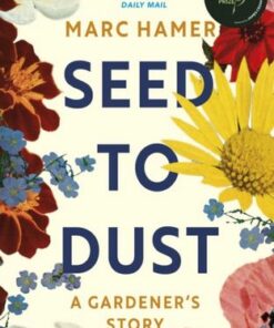 Seed to Dust: A mindful