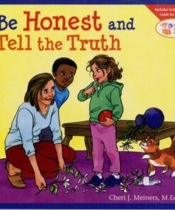 Be Honest and Tell the Truth - Cheri Meiners - 9781575422589