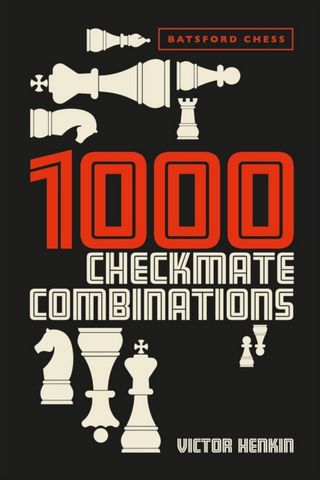 1000 Checkmate Combinations - Victor Henkin - 9781849947251