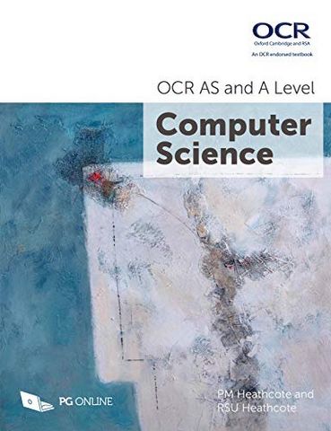 OCR AS and A Level Computer Science - PM Heathcote - 9781910523056