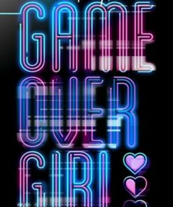 Game Over Girl - Naomi Gibson - 9781913322021