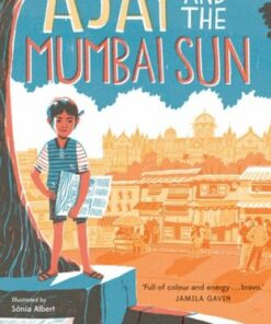 Ajay and the Mumbai Sun - Varsha Shah - 9781913696337