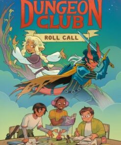 Dungeons & Dragons: Dungeon Club: Roll Call - Molly Knox Ostertag - 9780008531058