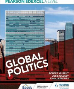 Pearson Edexcel A Level Global Politics - Robert Murphy - 9781398345065