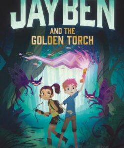 Jayben and the Golden Torch: Book 1 - Thomas Leeds - 9781444968637