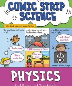 Comic Strip Science: Physics: The science of forces