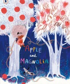 Apple and Magnolia - Laura Gehl - 9781529511017