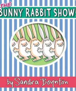 The Bunny Rabbit Show! - Sandra Boynton - 9781665925013