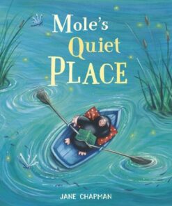 Mole's Quiet Place - Jane Chapman - 9781801044257