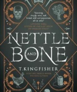 Nettle & Bone - T. Kingfisher - 9781803360997