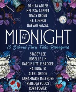 At Midnight: 15 Beloved Fairy Tales Reimagined - Dahlia Adler - 9781803363233