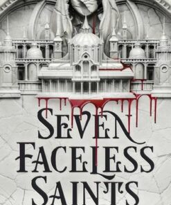 Seven Faceless Saints - M.K. Lobb - 9781803363783