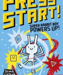 Press Start! Super Rabbit Boy Powers Up! - Thomas Flintham - 9781839949227