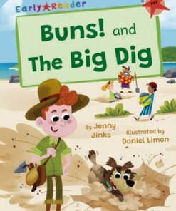 Buns! and The Big Dig: (Red Early Reader) - Jenny Jinks - 9781848869264