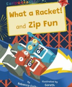 What a Racket! and Zip Fun: (Red Early Reader) - Rebecca Colby - 9781848869295