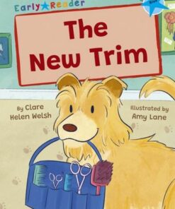 The New Trim: (Blue Early Reader) - Clare Helen Welsh - 9781848869356